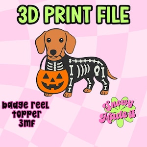May include: A 3D print file for a badge reel topper featuring a brown dachshund wearing a black skeleton costume and holding an orange jack-o'-lantern bucket. The text reads 3D PRINT FILE, badge reel TOPPER 3mf, and Snowy Made It.