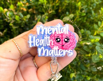 mental health awareness badge reel,mental health matters,gift for medical student,cashiers gift,mental health accessories,psychiatrist