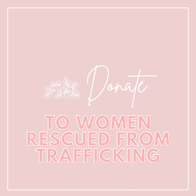 Not a product Donate to Human Trafficking Victims