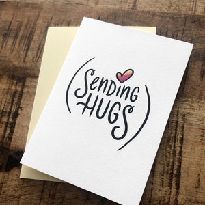 Sending Hugs Card / Miss You Card / Thinking of You Card / Sympathy Card / Encouragement Cards / Condolence Card / Support Card / Love Card