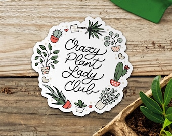 Crazy Plant Lady Sticker / Plant Mom Gift / House Plant Stickers / Plant Lover Sticker / Water Bottle Stickers / Cute Plant Laptop Stickers