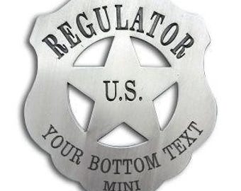 Custom made &quot;OLD WEST Styled&quot; Shield type REGULATOR Badge, Engraved with Your wording