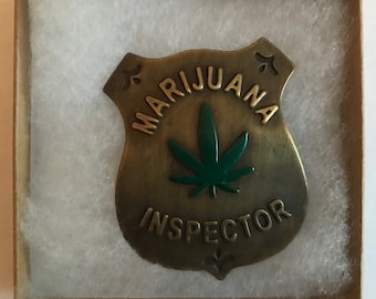 Solid Brass Custom Styled Novelty Badge "MARIJUANA INSPECTOR" Gift boxed & Free US Shipping