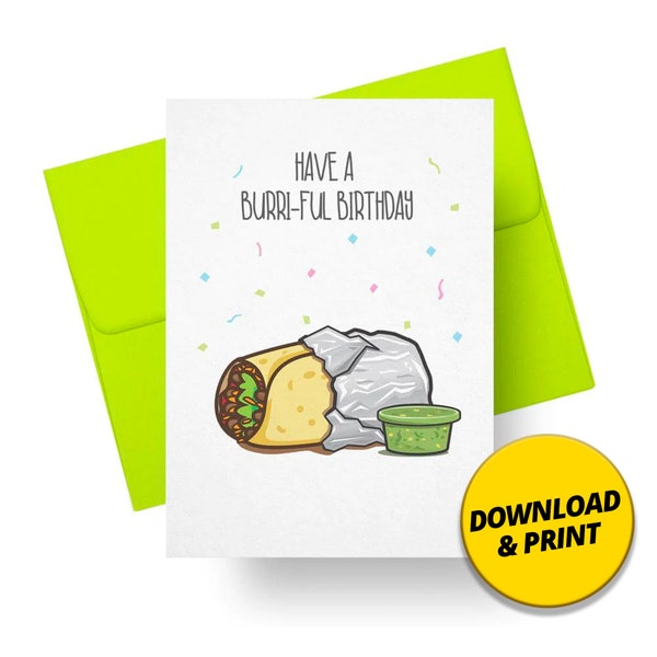 Funny Burrito Birthday Card - Download and print at home digital greeting card