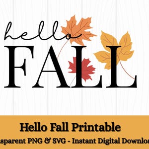Może przedstawiać: Cyfrowy nadruk z napisem "hello FALL" w kolorze czarnym i pomarańczowymi i czerwonymi liśćmi jesieni. Tekst "Hello Fall Printable" jest wyświetlany na pomarańczowym banerze poniżej.