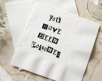 You Have Been Poisoned Cocktail Napkins | Halloween Party Napkins | Dark Humor Beverage Napkins | Funny Halloween Napkin Set of 50