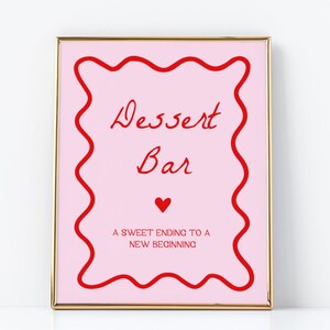 a pink dessert bar sign with a heart on it