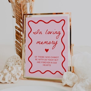 In Loving Memory Sign | Pink and Red Wedding Sign, Memorial Sign, Forever In Our Hearts, In Memorial Sign, Editable Sign, Wavy, Squiggly
