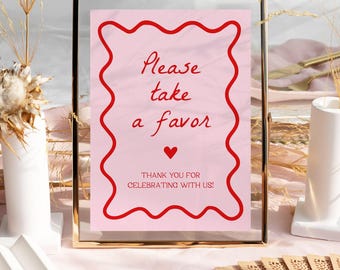 Pink and Red Favors Sign | Wedding Favor Sign, Please Take a Favor Sign, Shower Favors Sign, Baby Shower, Squiggly Sign, Editable Signs
