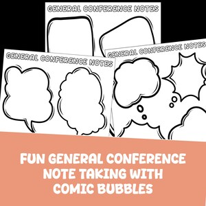 Puede incluir: Varias hojas de papel blanco con bocadillos de cómic delineados en negro. Cada hoja está etiquetada como "GENERAL CONFERENCE NOTES" en la parte superior. La parte inferior de la imagen muestra el texto "FUN GENERAL CONFERENCE NOTE TAKING WITH COMIC BUBBLES."