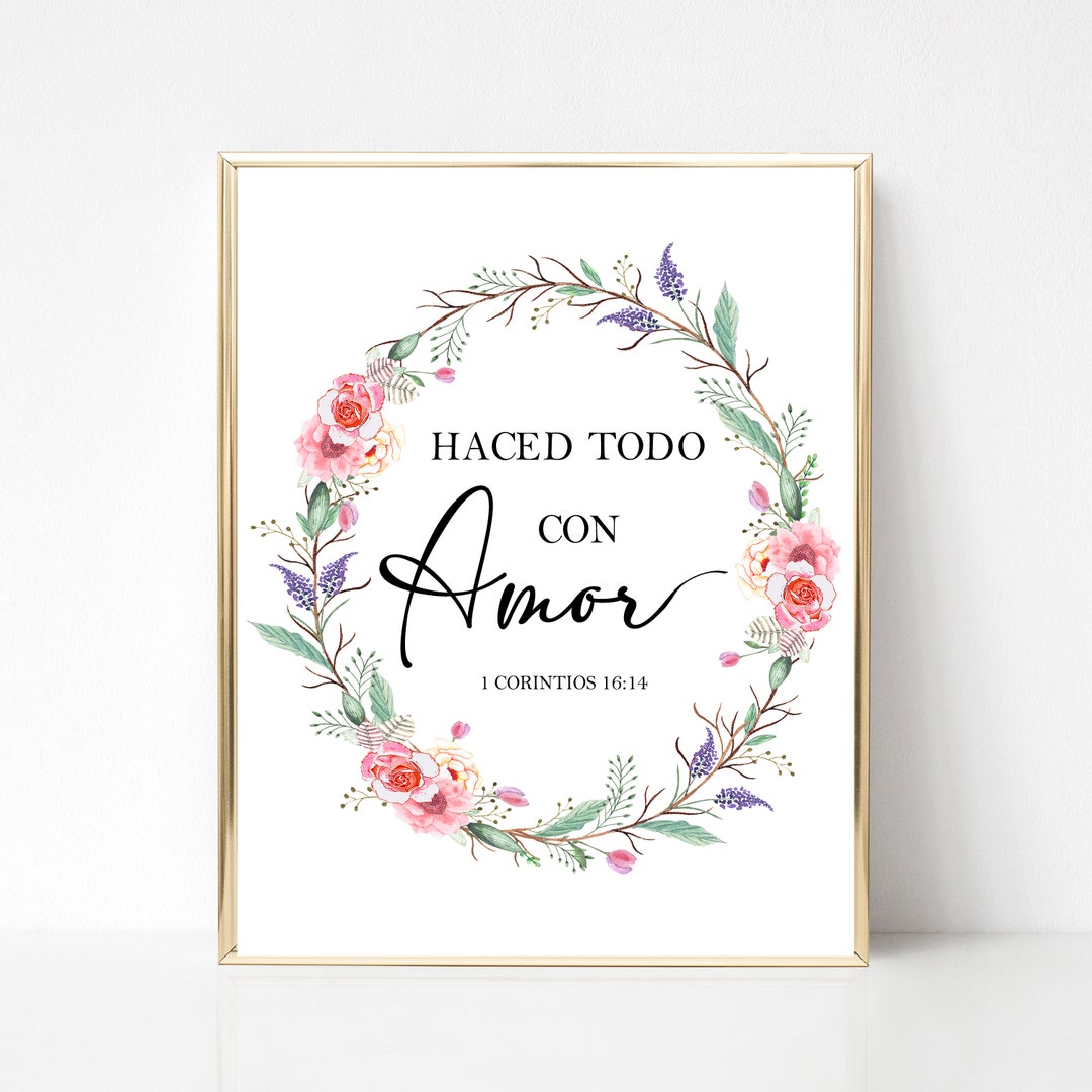Haced Todo Con Amor, Spanish Bible Verse, 1 Corintios 1614, Spanish 1
