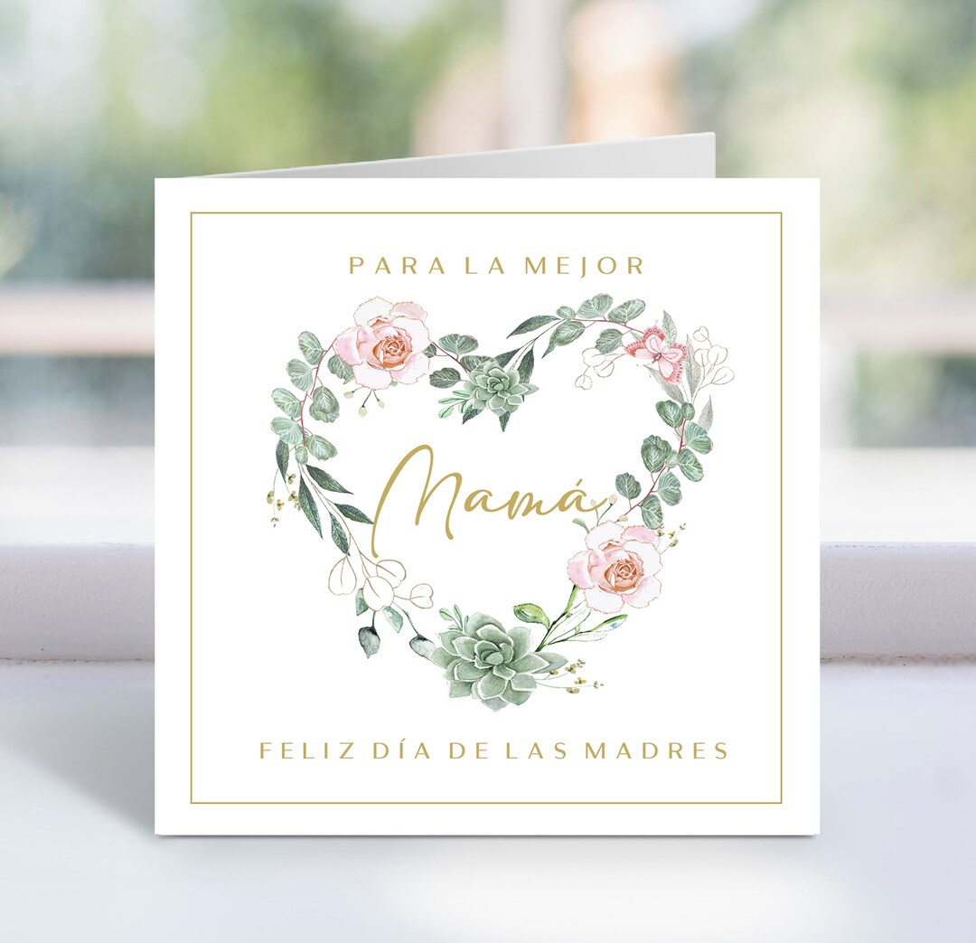Printable Feliz Dia De Las Madres, Spanish Happy Mother's Day Card, PRINTABLE, Spanish Mothers ...