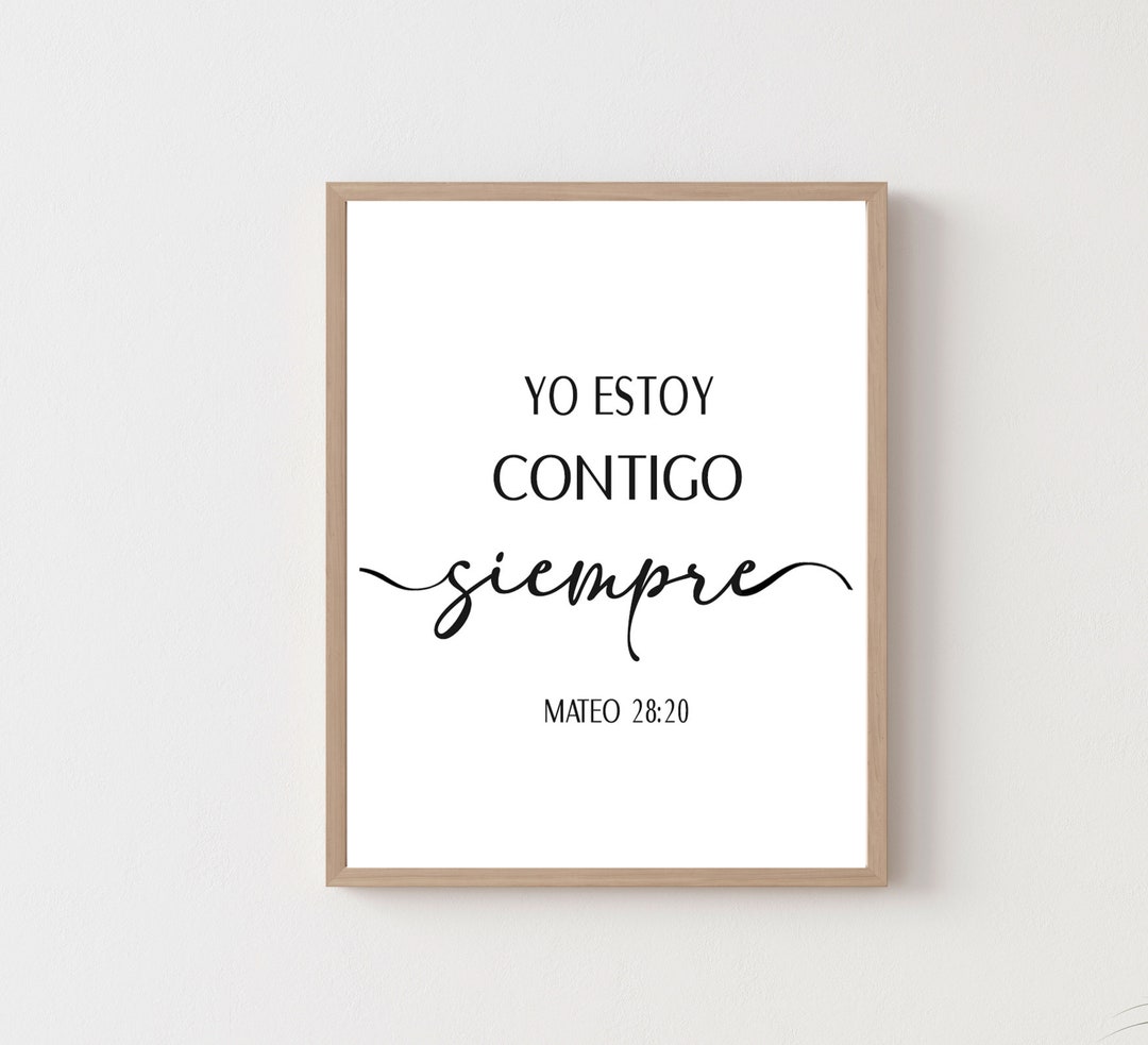 Spanish Bible Verse, Mateo 2820, Yo Estoy Contigo Siempre, Spanish