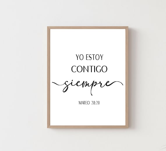 Spanish Bible Verse Mateo 2820 Yo Estoy Contigo Siempre Etsy