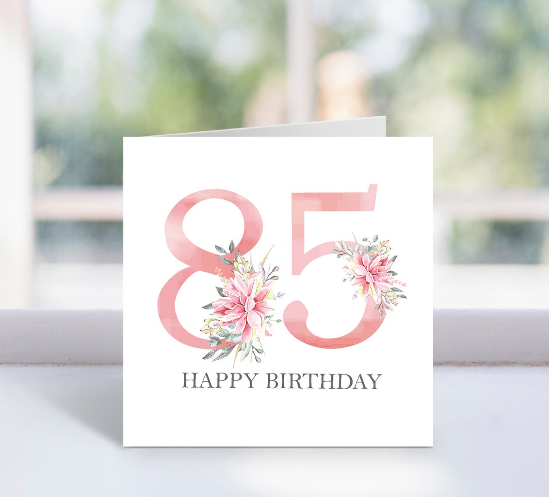 Printable 85th Birthday Card, PRINTABLE, 85th Birthday Card Printable ...