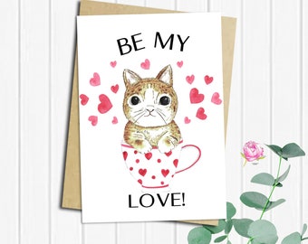 Be My Love Card, Valentine's Day Card, Card for Friends lover, PRINTABLE, Love cards, Cat In Love card, Cute Valentines Card