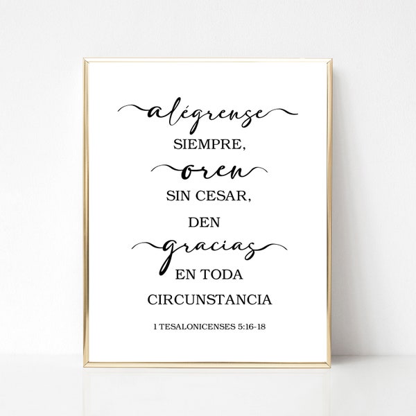 Spanish bible verse, 1 Tesalonicenses 5:16-18, Alégrense siempre, Verso de la Biblia, Spanish printable, Spanish, Español