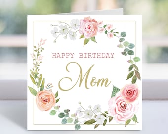 Printable Happy Birthday Mom, Birthday Card for Mom, Blush pink roses PRINTABLE card , Mom, Mother gift, Instant Download