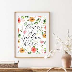 Love is Spoken Here, Printable, Inspirational Art, Quote art printable, Inspirational quote