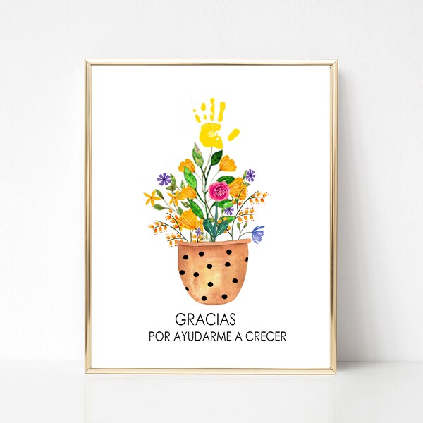 Spanish Teacher Appreciation, Gracias Por Ayudarme a Crecer, Printable, Spanish Handprint Appreciation, Gift for Mom, Dad & Grandparents