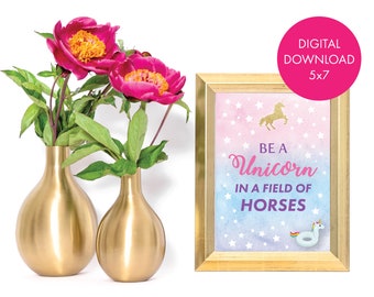 Unicorn Bachelorette Party Be A Unicorn in a Field of Horses Sign - 5x7