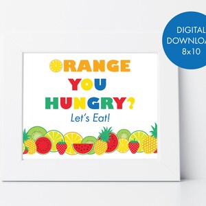Tutti (Two-tti) Frutti Party Orange You Hungry Sign 8X10 Blue and Red