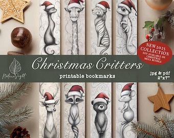 May include: A collection of printable bookmarks featuring whimsical animal illustrations wearing Santa hats. The bookmarks are 2" x 7" and include a cat, giraffe, tiger, lizard, deer, raccoon, bear, and mouse. The text "Christmas Critters" is displayed.