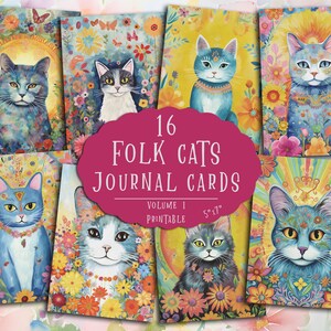May include: A set of 16 printable folk art cat journal cards. Each card features a colourful cat illustration surrounded by flowers. The cards are 5 inches by 7 inches and are perfect for journaling, scrapbooking, or card making.