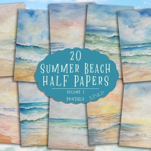 May include: 20 printable summer beach half papers, 5.5" x 8.5", volume 1.  The papers feature watercolor illustrations of ocean waves and sandy beaches.