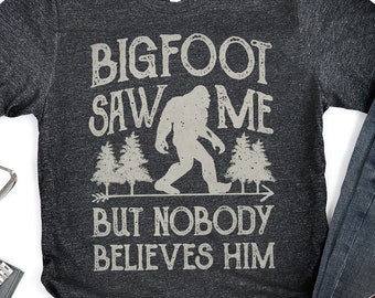 Bigfoot såg mig-tröja / Bigfoot-tröja / Bigfoot-presenter / Bigfoot / Yeti-tröja / Sasquatch-tröja / Bigfoot-t-shirt / linne / huvtröja