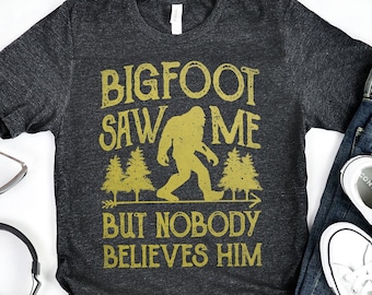 Bigfoot såg mig-tröja / Bigfoot-tröja / Bigfoot-presenter / Bigfoot / Yeti-tröja / Sasquatch-tröja / Bigfoot-t-shirt / linne / huvtröja
