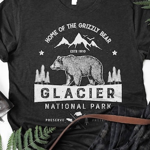 Glacier National Park Shirt / National Parks / National Park Gifts / Glacier Montana / Glacier Park / Grizzly Bear / Tank Top / Hoodie