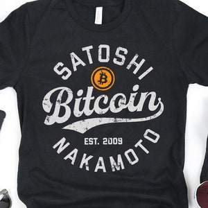 Satoshi Nakamoto Bitcoin Shirt / Bitcoin Gifts / Bitcoin Design / Crypto Currency Shirts / Crypto Print / Blockchain Tee / Tank Top / Hoodie