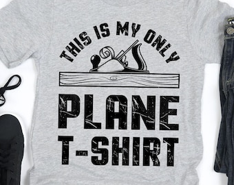 Esta é a minha única camiseta de avião Camisa de marcenaria / Presente de marcenaria / Marcenaria / Camisa de carpinteiro / Camisa de marceneiro / Regata / Moletom com capuz