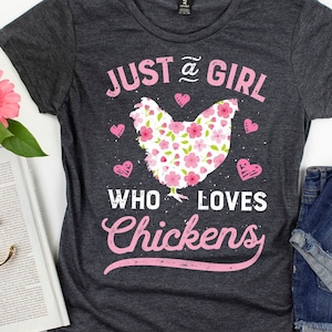 Just a Girl Who Loves Chickens Shirt / Chicken Shirt / Chicken Gifts / Chickens / Chicken Lover Shirt / Chicken Tshirt / Tank Top / Hoodie