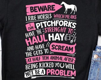 Beware I Ride Horses Shirt / Horse Shirt / Horse Gifts / Horse / Horse Lover / Horse Tshirt / Horse Tee / Horse Riding / Tank Top / Hoodie