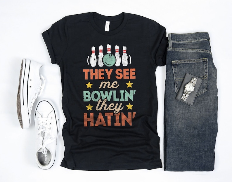 They See Me Bowlin Shirt / Bowling Shirt / Bowling Gift / Bowling / Bowling Tshirt / Bowling Tee / Bowler Shirt / Tank Top / Hoodie image 1