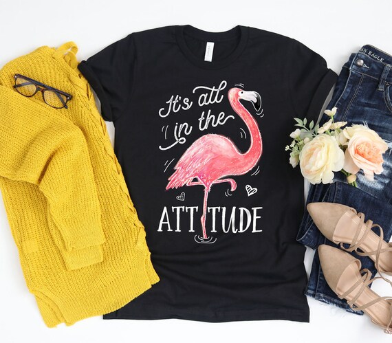 Its All in the Attitude Flamingo Shirt 