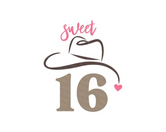 Sweet 16 Birthday Girl Svg, Sweet Sixteen Svg, Cowgirl Birthday Cut Files - Svg Dxf Eps Pdf Jpg Png