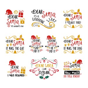 May include: A collection of nine Christmas-themed graphic designs featuring the text Dear Santa with various humorous phrases like It wasn't me, It was the cat, It was the dog, She did it, He did it, I was framed, and I can explain in red, black, and gold.