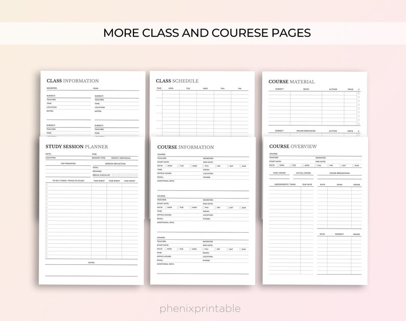 May include: A set of printable pages for organizing class and course information. The pages include sections for class information, class schedule, course material, study session planner, course information, and course overview.