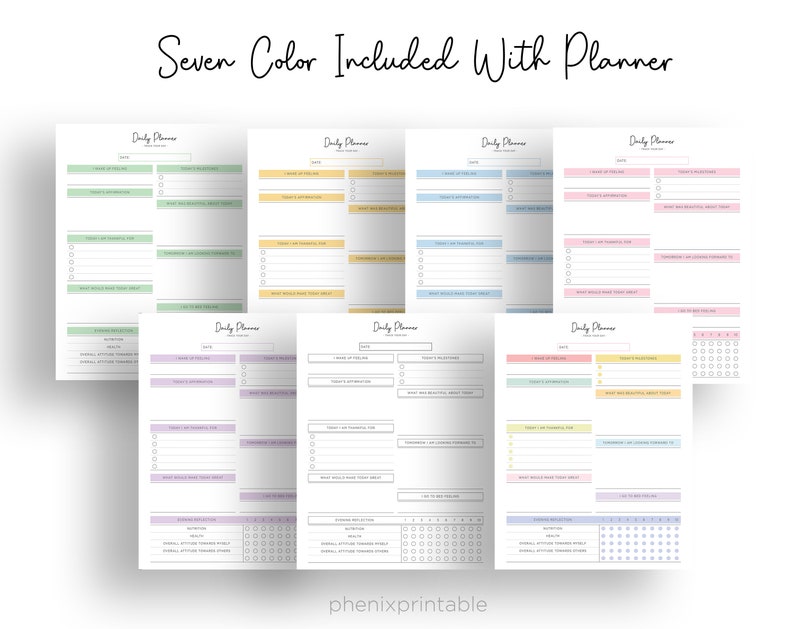 May include: Seven different colored daily planner pages. Each page has a different color background and includes sections for daily tasks, goals, and gratitude. The pages are designed for use with a planner.