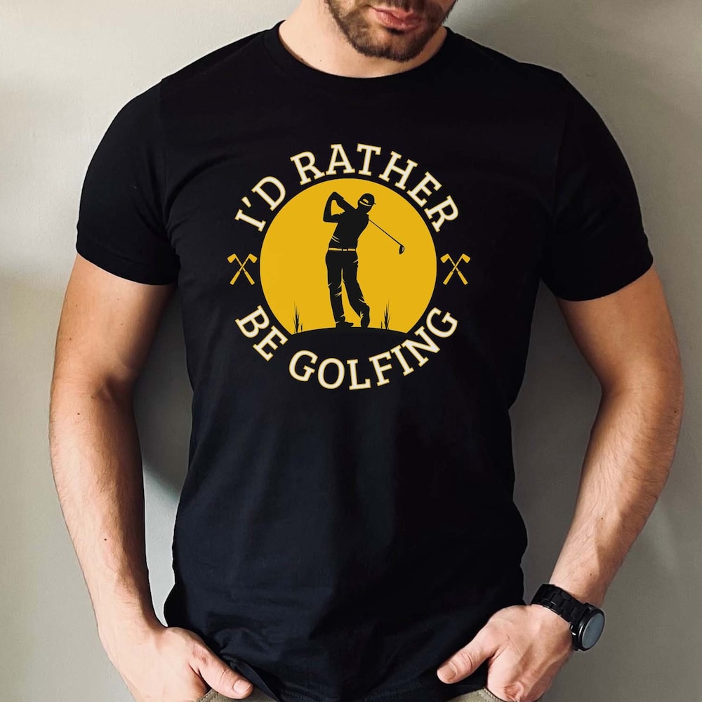 I'D Rather Be Golfing T-Shirt | Stay Stylish And Show Your Golfing Obsession With Our Tee | Golf Lover Tee | Golfing Shirt | Play Golf Shirt Alwasky