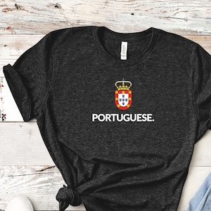 Portuguese Unisex T-Shirt // Portuguese Flag Shirt // Portugal Shirt // Portuguese Travel Shirt // Portugal Love Shirt