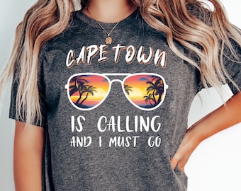 Cape Town Is Calling and I Must Go T-Shirt | Discover the Beauty of Cape Town with Our T-Shirt | South African Gift | Cape Town Travel Tee