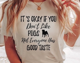 Pug Dog Shirt Pugs Owner Gift Funny Pugs Tshirt Dog Shirt Dog Lovers Gift Cute Dog Tee Pugs Mama T-Shirt Pugs Lover Tee Cadeau pour les amoureux des chiens