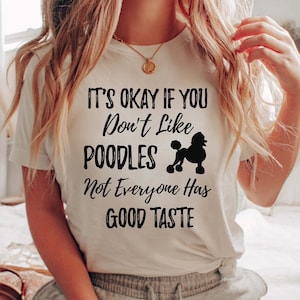 Poodles T-Shirt Poodle Owner Gift Funny Poodle Dog Mom Shirt Dog Lover Gift Cute Dog Mom T-Shirt Poodle Mama Tee Poodle Lover Shirt