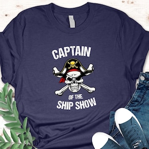Captain Of The Ship Show T-Shirt | Nautisches Geschenk für Stilvolle Bootskapitäne | Umarme deine Führung auf den Meeren | Bootskapitän Shirt