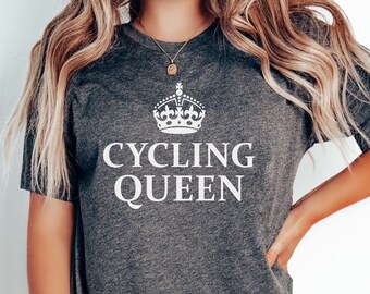 Cycling Queen T-Shirt Gift for Cycler Women's Bike Shirt Cyclist Gifts Biking Shirt Spin Class Bicycle Lover Gift Mountain Bike Tee For Her