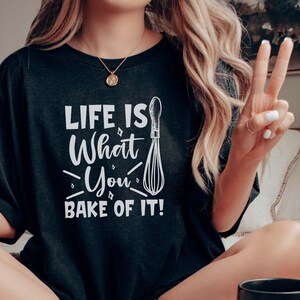 Baking Shirt For Her Cookie Lovers Shirt For Baker Gift Idea For Baking Mom T-Shirt For Chef Gift Food Lover Tee For Grandma